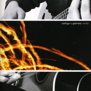 RODRIGO Y GABRIELA | RE - FOC (DIGI)