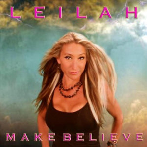 LEILAH | MAKE BELIEVE
