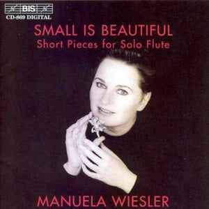 SMALL IS BEAUTIFUL: SHORT PIECES FOR SOLO FLUTE