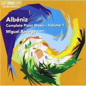MIGUEL BASELGA | PIANO MUSIC 1