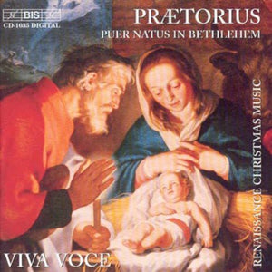 VIVAVOCE^M. PRAETORIUS | PIER NATUS IN BETHLEHEM: RENAISSANCE CHRISTMAS