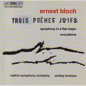 E. BLOCH^ANDREY BOREYKO | 3 JEWISH POEMS FOR LARGE ORCHESTRA