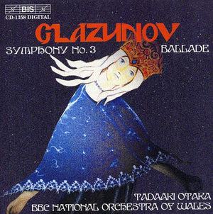 TADAAKI OTAKA^A. GLAZUNOV | BALLADE F MAJOR / SYMPHONY 3 D MAJOR