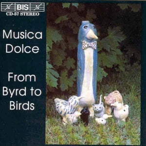 MEMBERS OF THE MUSICA DOLCE RECORDER QUINTET | FROM BYRD TO BIRDS