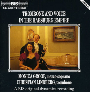 VARIOUS ARTISTS^MONICA GROOP | TROMBONE & VOICE FROM HAPSBURG EMPIRE / VARIOUS