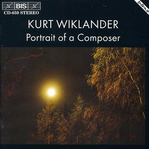 KURT WIKLANDER | PORTRAIT OF A COMPOSER