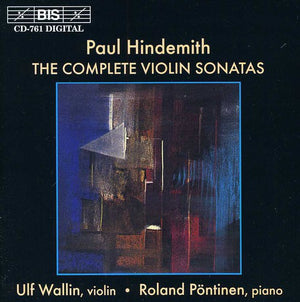 ULF WALLIN^PAUL HINDEMITH | COMPLETE VIOLIN SONATAS
