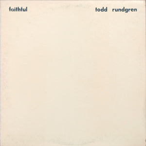 TODD RUNDGREN | FAITHFUL - US
