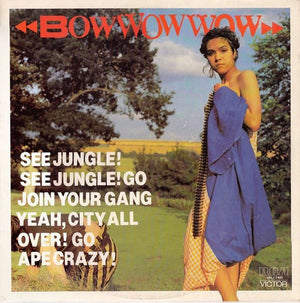 BOW WOW WOW | SEE JUNGLE SEE JUNGLE - NZ / AUS