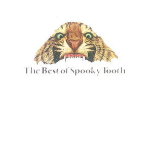 SPOOKY TOOTH | BEST OF SPOOKY TOOTH