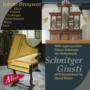 JOHAN BROUWER | SCHNITGER / GIUSTI