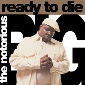 THE NOTORIOUS B.I.G. | READY TO DIE