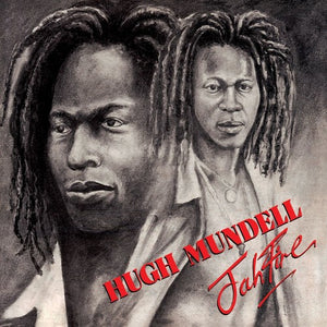 HUGH MUNDELL^NOEL PHILLIPS | JAH FIRE