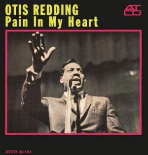 OTIS REDDING | PAIN IN MY HEART