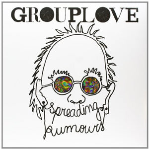 GROUPLOVE | SPREADING RUMOURS