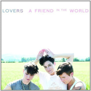 THE LOVERS^LOVERS | FRIEND IN THE WORLD
