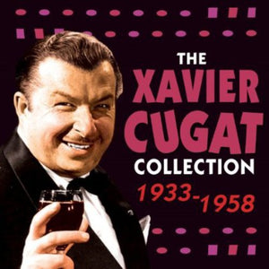 XAVIER CUGAT | XAVIER CUGAT COLLECTION 1933 - 1958