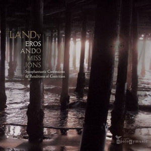 LANDY | EROS & OMISSIONS