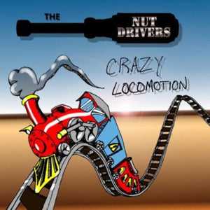 NUT DRIVERS | CRAZY LOCOMOTION