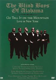 BLIND BOYS OF ALABAMA | GO TELL IT ON THE MOUNTAIN  LIVE IN NEW YORK
