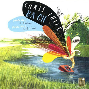 CHRIS THILE | BACH: SONATAS NO 1 IN G MINOR / PARTITA NO 1 IN B