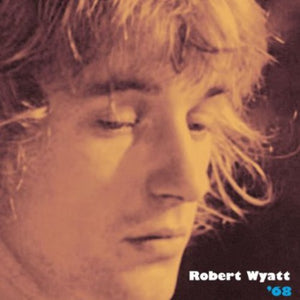 ROBERT WYATT | 68