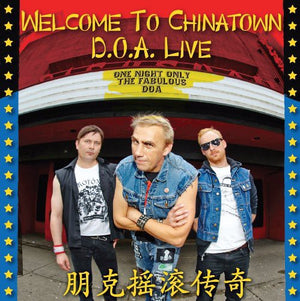 D.O.A. | WELCOME TO CHINATOWN: DOA LIVE
