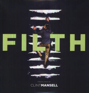 CLINT MANSELL | FILTH: ORIGINAL MUSIC FROM THE MOTION PICTURE