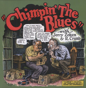 ROBERT CRUMB^R. CRUMB^ROBERT CRUMB & JERRY ZOLTEN | CHIMPIN THE BLUES