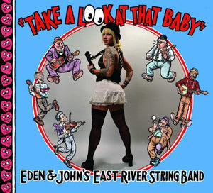 EAST RIVER STRING BAND | TAKE A LOOK AT THAT BABY