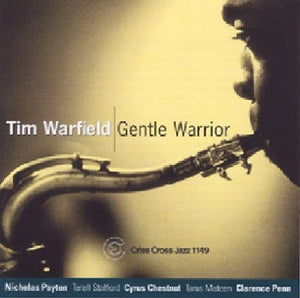 TIM WARFIELD | GENTLE WARRIOR
