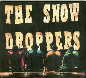THE SNOWDROPPERS | MOVING OUT OF EDEN