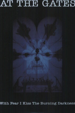 AT THE GATES | WITH FEAR I KISS THE BURNING DARKNESS
