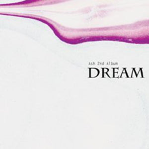 ASH | DREAM
