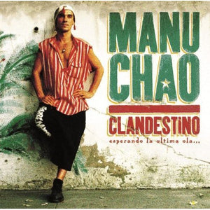 MANU CHAO | CLANDESTINO