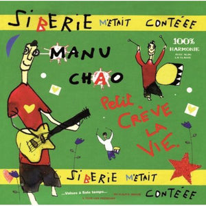 MANU CHAO | SIBERIE M'ETAIT CONTEEE