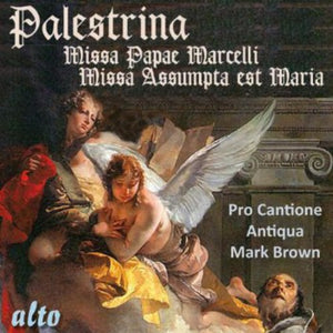 PRO CANTIONE ANTIQUA | MISSA PAPAE MARCELLI / MISSA ASSUMPTA EST MARIA