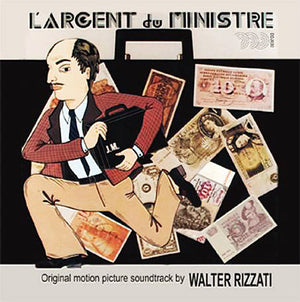 WALTER RIZZATI | L'ARGENT DU MINISTRE