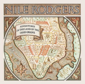 RODGERS NILE | ADVENTURES IN THE LAND OF THE GOOD GROOVE