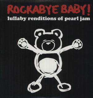 ROCKABYE BABY!^ANDREW BISSELL^STEVEN CHARLES BOONE | LULLABY RENDITIONS OF PEARL JAM