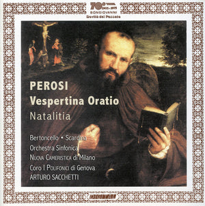 L. PEROSI^ARTURO SACCHETTI | VESPERTINA ORATIO / ORATORIO PER SOLO / CORI ED