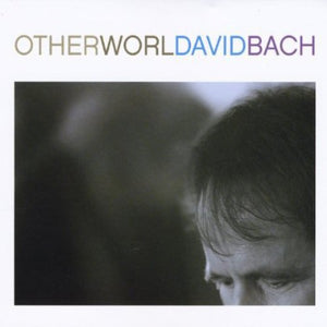 DAVID BACH | OTHERWORLD