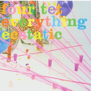 FOUR TET | EVERYTHING ECSTATIC LP