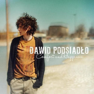 DAWID PODSIADLO | COMFORT & HAPPINESS