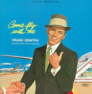 FRANK SINATRA | COME FLY WITH ME
