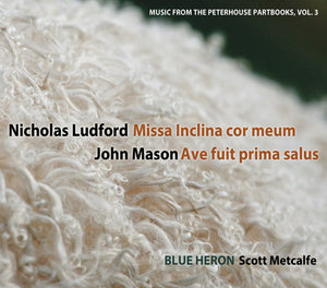 VOL 3 MUSIC FROM THE PETERHOUSE PARTBOOKS: MISSA I