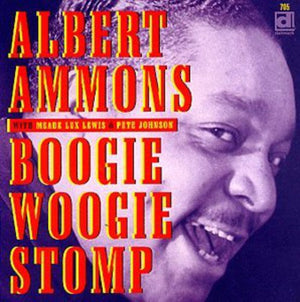 ALBERT AMMONS | BOOGIE WOOGIE STOMP