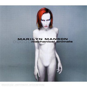 MARILYN MANSON | MECHANICAL ANIMALS