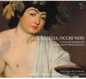 ANDREA DE CARLO | OCCHI BELLI OCCHI NERI (ROMAN CANTATAS)
