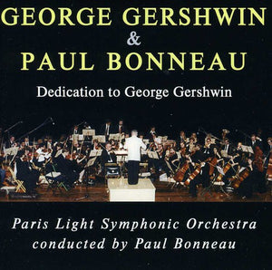 PAUL BONNEAU^GEORGE GERSHWIN | DEDICATION TO GEORGE GERSHWIN